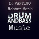 DJ VANTIGO - Robber Mens (Original Mix)