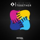 Like Me & Moa - Together (Original Mix)