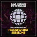 Dave Morales - Bring The Bass