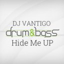 DJ VANTIGO - Hide Me Up (Original Mix)