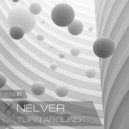 Nelver - Turn Around (Original Mix)