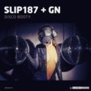 Slip187 & GN & G$Montana & NeuroziZ - Disco Booty