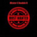 Mr. E Double V - Most Wanted