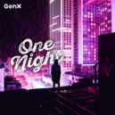 GenX - One Night (Original Mix)