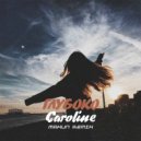 Caroline - Глубоко