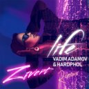 Zivert - Life (Vadim Adamov & Hardphol Remix) (Radio Edit)