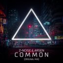 Z-noise & Arsen - Сommon