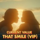 Current Value - That Smile