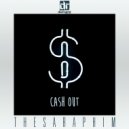 The Saraphim - Cash Out