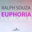 Ralph Souza - Euphoria (ft. Micah. B)