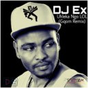 DJ Ex - Uhleka Ngo LOL (Gqom Remix)