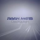 Rayan Myers - Destruction
