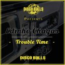 Edinho Chagas - Trouble Time