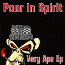 Poor In Spirit - Very Ape