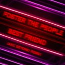 Foster The People - Best Friend (Jake Beyond Remix) ()