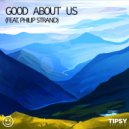 Smile & Philip Strand - Good About Us (feat. Philip Strand)