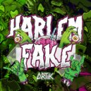 ARTIIK - HARLEM FAKE