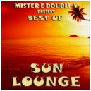 Mr. E Double V - The Best of Sun Lounge (Part 2)