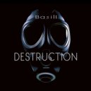 BASILI - Destruction