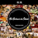 Gil Gil - Nos Barracos da Cidade (Edinho Chagas Remix)