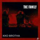 The Family - KKO Brotha