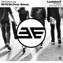 OXYG3N (Feat. Brima) - Get Down Low