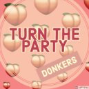 Donkers - Turn The Party