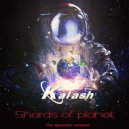 Kalash - Shards of planet
