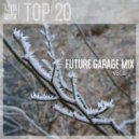 RS'FM Music - Future Garage Mix Vol.6