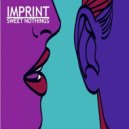 Imprint - Sweet Nothings