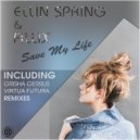 Ellin Spring, FiLLiX - Save My Life (Virtua Futura Remix)