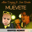 Alain Deejay & Ivan Bruhn - Muevete Remix