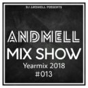 DJ Andmell - Andmell MixShow #013 (Yearmix 2018)