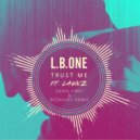 L.B.ONE feat. Laenz - Trust Me