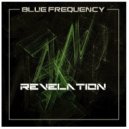 Blue Frequency - Revelation (Original Mix)