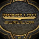 Boneshaker & Colox - Survivor (Original Mix)