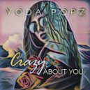Yoda Popz - Crazy About You