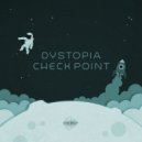 DYSTOPIA - Check Point
