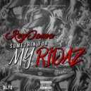 Rey Jama - Something For My Ridaz (Original Mix)
