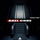 Axel Core - Road Trip