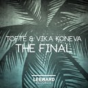 TOFTE & Vika Koneva - The Final