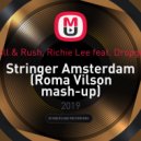 Holl & Rush, Richie Lee feat. Dropgun - Stringer Amsterdam (Roma Vilson mash-up)
