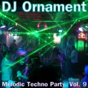 DJ Ornament - Melodic Techno Party. Vol. 9