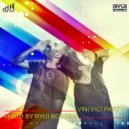Ryui Bossen - VA Vini Vici Party