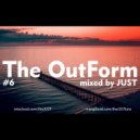JUST - The OutForm #6