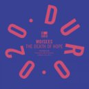Moisees - The Death Of Hope (Original Mix)