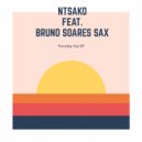 Ntsako & Bruno Soares Sax - Paradise Sax (feat. Bruno Soares Sax) (Deep Tune Musiq Remix)