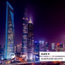 Alex H - Sleepless Nights