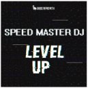 Speed Master DJ - Level Up