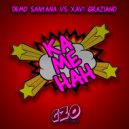 Demo Santana & Xavi Graziano - KAMEHAH